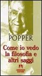 Come io vedo la filosofia e altri saggi Come io vedo la filosofia e altri saggi