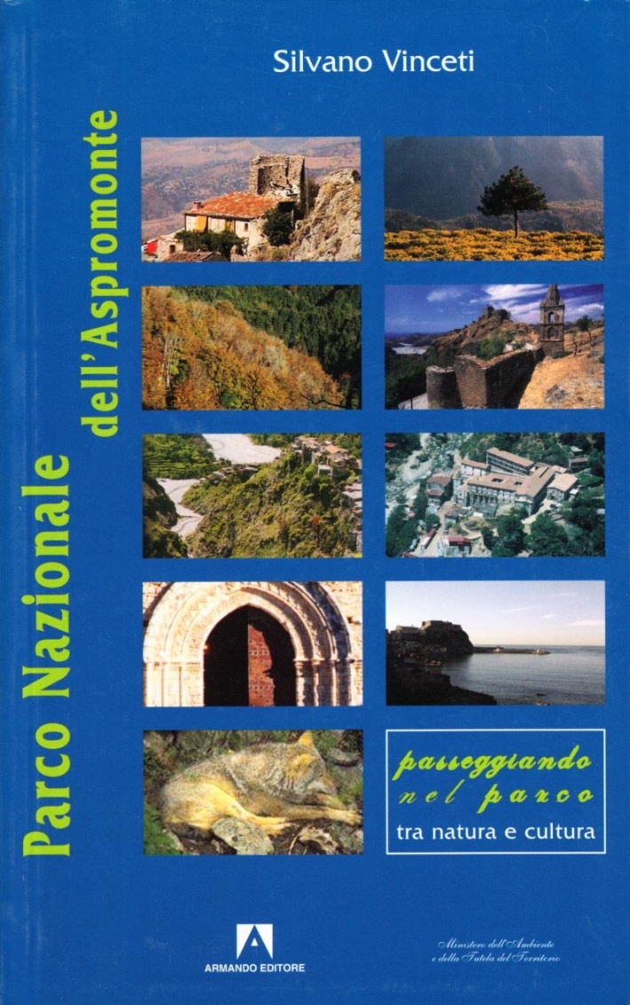 Il parco nazionale dell'Aspromonte Il parco nazionale dell'Aspromonte