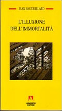 L'illusione dell'immortalità L'illusione dell'immortalità