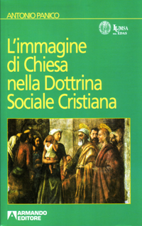 L'immagine di Chiesa nella dottrina sociale cristiana L'immagine di Chiesa nella dottrina sociale cristiana