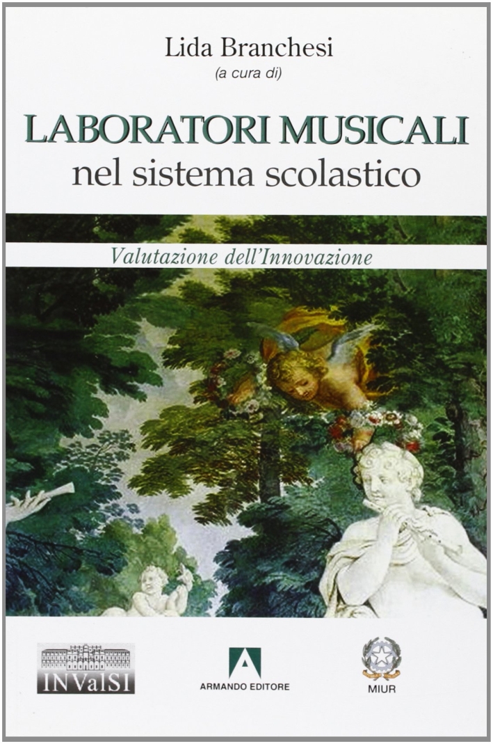 Laboratori musicali nel sistema scolastico. Valutazione dell'innovazione Laboratori musicali nel sistema scolastico. Valutazione dell'innovazione