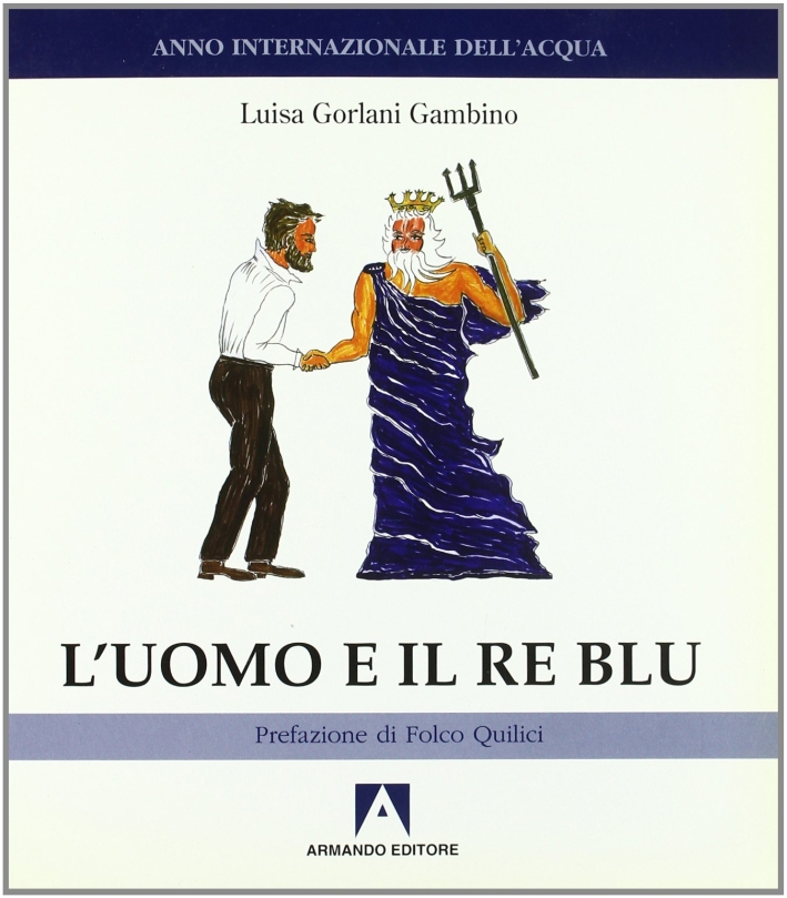 L'uomo e il re blu. Ediz. italiana e inglese L'uomo e il re blu. Ediz. italiana e inglese