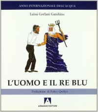 L'uomo e il re blu