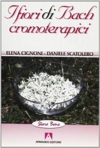 I fiori di Bach cromoterapici
