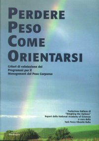 Perdere peso. Come orientarsi