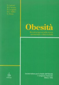 Obesità. Recenti progressi nella ricerca sperimentale e clinica in Italia