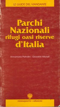 Parchi nazionali, rifugi, oasi, riserve d'Italia