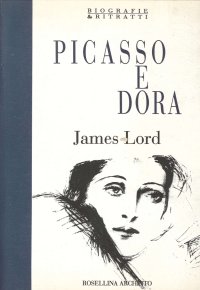 Picasso e Dora. Ricordi privati