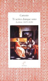 Ti scrivo dunque sono