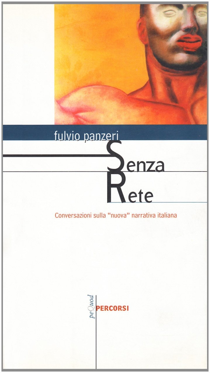 Senza rete. Conversazioni sulla Senza rete. Conversazioni sulla