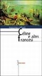 Céline e altri francesi Céline e altri francesi