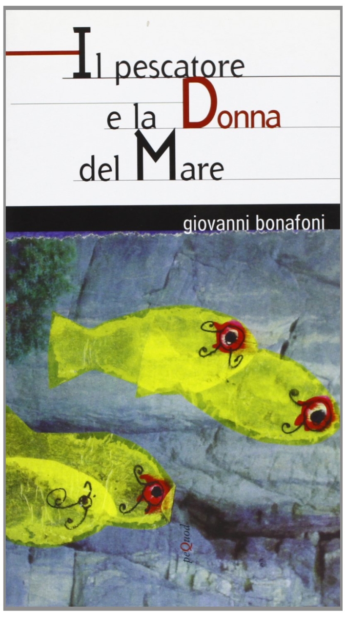 Il pescatore e la donna del mare Il pescatore e la donna del mare