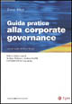 Guida pratica alla corporate governance Guida pratica alla corporate governance