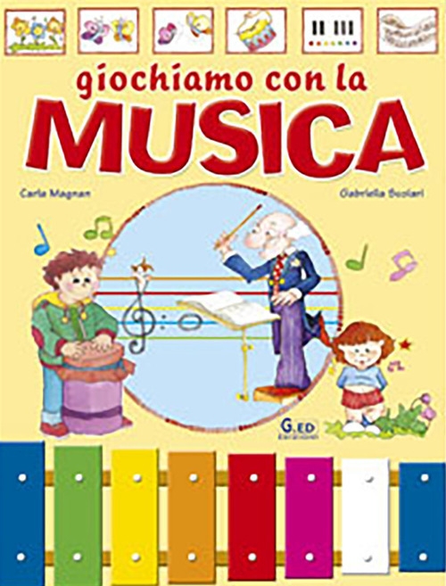 Giochiamo con la musica Giochiamo con la musica