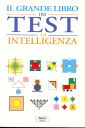 Il grande libro dei test di intelligenza Il grande libro dei test di intelligenza
