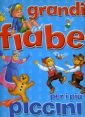 Grandi fiabe per i più piccini. Ediz. illustrata Grandi fiabe per i più piccini. Ediz. illustrata