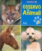 Osservo gli animali. Vol. 2 Osservo gli animali. Vol. 2