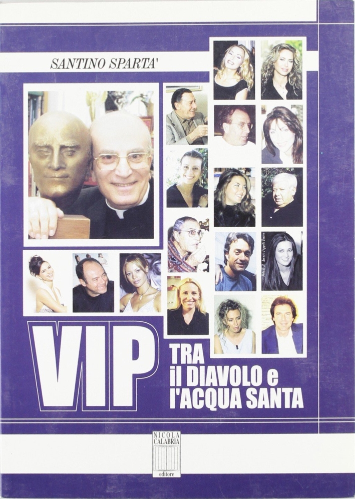Vip tra il diavolo e l'acquasanta Vip tra il diavolo e l'acquasanta