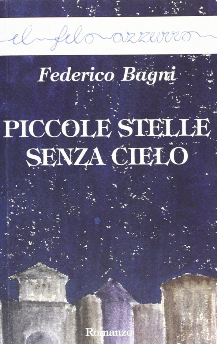 Piccole Stelle Senza Cielo Piccole Stelle Senza Cielo