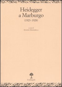 Heiddeger a Marburgo (1923-1928) Heiddeger a Marburgo (1923-1928)