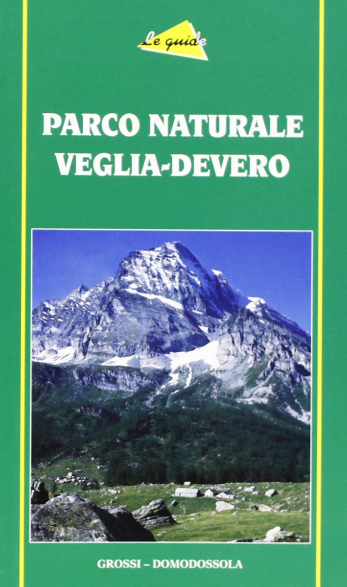 Parco naturale Veglia-Devero Parco naturale Veglia-Devero
