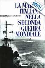 La marina italiana nella seconda guerra mondiale La marina italiana nella seconda guerra mondiale