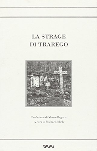 La strage di Trarego La strage di Trarego