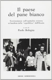 Il paese del pane bianco