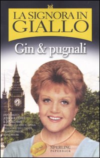 La signora in giallo. Gin & pugnali La signora in giallo. Gin & pugnali