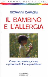 Il bambino e l'allergia Il bambino e l'allergia