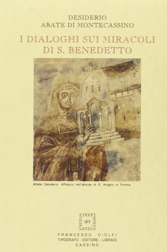 Dialoghi sui Miracoli di San Benedetto Dialoghi sui Miracoli di San Benedetto