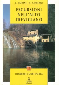 Escursioni. Alto Trevigiano