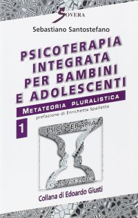 Psicoterapia integrata per bambini e adolescenti video. Con audiocassetta