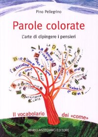 Parole Colorate. L'Arte di Dipingere i Pensieri
