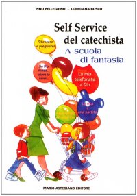Il self service del catechista