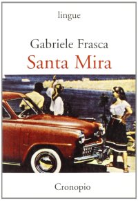 Santa Mira (fatti e curiosità dal fronte interno)