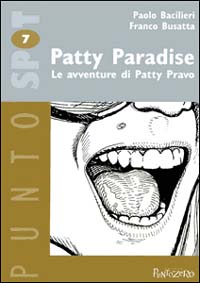 Patty paradise. Le avventure di Patty Pravo Patty paradise. Le avventure di Patty Pravo
