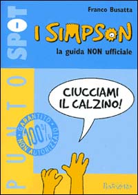 I Simpson. La guida non ufficiale I Simpson. La guida non ufficiale