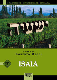 Isaia. Traduzione Interlineare in Italiano Isaia. Traduzione Interlineare in Italiano
