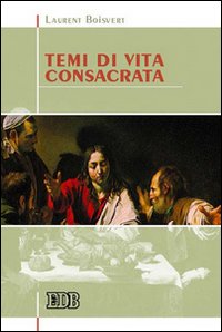 Temi di vita consacrata Temi di vita consacrata