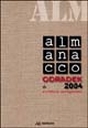 Almanacco Odradek 2004. Scritture antagoniste Almanacco Odradek 2004. Scritture antagoniste