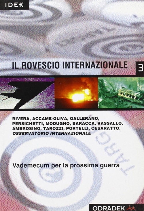 Il rovescio internazionale. Vademecum per la prossima guerra Il rovescio internazionale. Vademecum per la prossima guerra