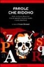 Parole che ridono. A proposito di Ernesto Ragazzoni. Con un'appendice di poesie inedite e scritti dimenticati Parole che ridono. A proposito di Ernesto Ragazzoni. Con un'appendice di poesie inedite e scritti dimenticati