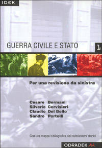 Guerra civile e Stato. Per un revisionismo da Sinistra Guerra civile e Stato. Per un revisionismo da Sinistra