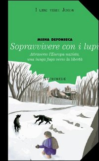 Sopravvivere con i lupi Sopravvivere con i lupi