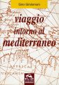 Viaggio Intorno Al Mediterraneo Viaggio Intorno Al Mediterraneo
