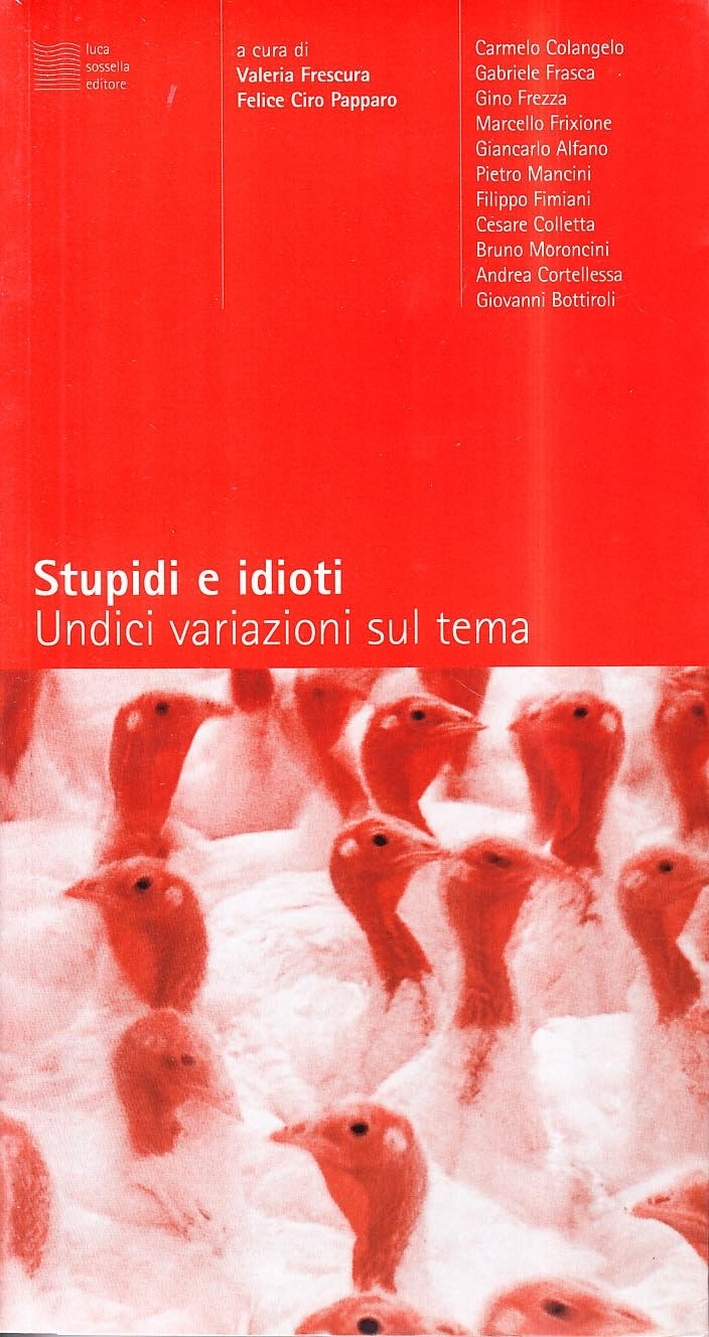 Stupidi e idioti. Undici variazioni sul tema Stupidi e idioti. Undici variazioni sul tema