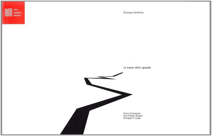 Le tracce dello sguardo Le tracce dello sguardo
