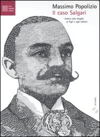 Il caso Salgari. Patologie italiane. Con CD Audio Il caso Salgari. Patologie italiane. Con CD Audio