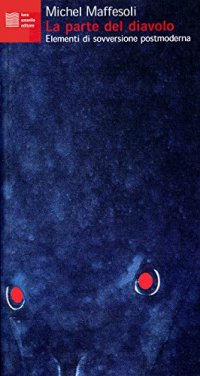 La parte del diavolo. Elementi di sovversione postmoderna